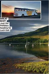  ?? ?? GREAT SCOT Just Go! Holidays heading for Loch Goil