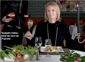  ??  ?? Isabelle Tellier, chef de cave de Tsarine.