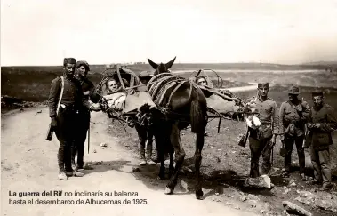  ??  ?? no inclinaría su balanza hasta el desembarco de Alhucemas de 1925.