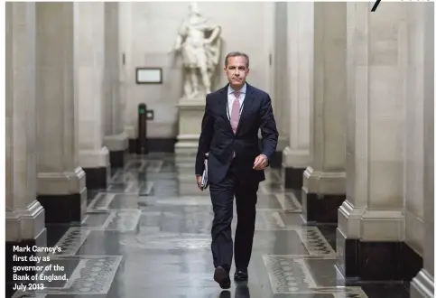  ??  ?? Mark Carney’s first day as governor of the Bank of England, July 2013