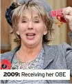 ?? ?? 2009: Receiving her OBE