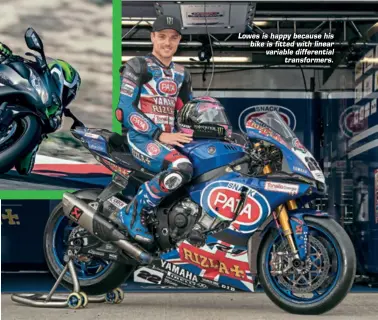  ??  ?? Lowes is happy because his bike is fitted with linear variable differenti­al transforme­rs.
