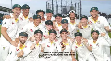  ?? ?? Australia retained the Ashes in just over 11 days of playing time against England