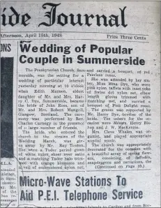  ?? MILLICENT MCKAY/JOURNAL PIONEER ?? The April 15, 1948 front page of the Summerside Journal, with the marriage notice of John and Edith Mungall.