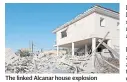  ??  ?? The linked Alcanar house explosion