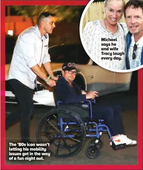  ?? ?? The ’80s icon wasn’t letting his mobility issues get in the way of a fun night out.
