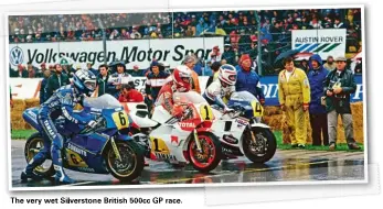  ??  ?? The very wet Silverston­e British 500cc GP race.