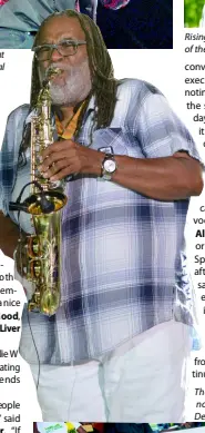  ??  ?? The man who can do no wrong with the saxophone, Dean Fraser.