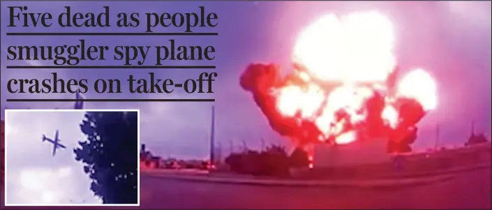  ??  ?? Explosion: The surveillan­ce plane loses power and plunges towards the ground, inset, before exploding on impact seconds after taking off from Malta airport yesterday
