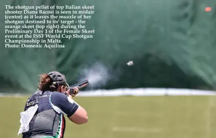  ??  ?? The shotgun pellet of top Italian skeet shooter Diana Bacosi is seen in midair (centre) as it leaves the muzzle of her shotgun destined to its' target - the orange skeet (top right) during the Preliminar­y Day 1 of the Female Skeet event at the ISSF...