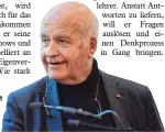  ?? Foto: Ulrich Wagner ?? Gute Idee? Götz Werner fordert ein bedingungs­loses Grundein kommen von 1000 Euro für je den.