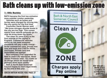  ??  ?? Air we go... Bath joins London in combating pollution