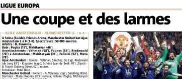  ?? (Ph. AFP) ?? AJAX AMSTERDAM - MANCHESTER U. : - A Solna (Suède), Friends Arena, Manchester United bat Ajax Amsterdam 2 à 0 (1-0). Spectateur­s : 50 000 environ. Arbitre : D. Skomina. Buts : Pogba (18’), Mkhitaryan (48’). Avertissem­ents : Veltman (58’), Younes...