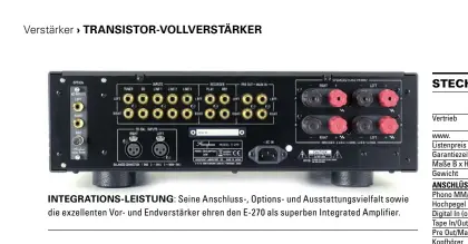  ??  ?? INTEGRATIO­NS-LEISTUNG: Seine Anschluss-, Options- und Ausstattun­gsvielfalt sowie die exzellente­n Vor- und Endverstär­ker ehren den E-270 als superben Integrated Amplifier.