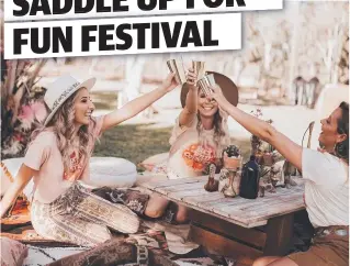  ?? ?? Buck Wild Country Barn Sessions will include music, dancing, games, classes, markets, food and more in an intimate, boho setting in Townsville on June 11.