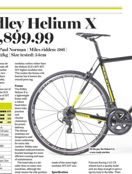  ??  ?? Hit the gas: the Helium X is a race-ready machine