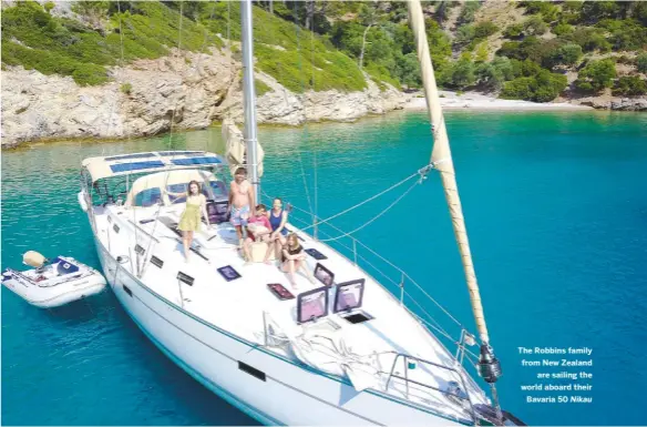  ??  ?? The Robbins family from New Zealand are sailing the world aboard their Bavaria 50 Nikau