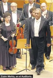  ??  ?? Zubin Mehta, en el Auditorio.