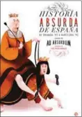  ??  ?? Historia absurda de España AD ABSURDUM (DAVID OMAR SÁEZ GIMÉNEZ, JUAN JESÚS BOTÍ HERNÁNDEZ E ISAAC ALCÁNTARA BERNABÉ) LA ESFERA DE LOS LIBROS. MADRID (2017). 380 PÁGS. 19,90 €.