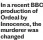 ?? ?? In a recent BBC production of Ordeal by Innocence, the murderer was changed