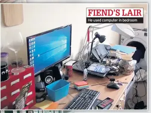  ??  ?? He used computer in bedroom