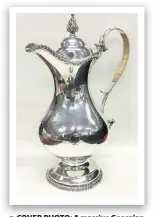  ??  ?? > COVER PHOTO: A massive Georgian silver beer jug of substantia­l proportion­s with shaped body, crested front to gadroon rim on sweeping pedestal base and scroll handle, London 1770, with a pre-sale estimate of £4,000 - £6,000