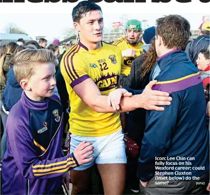  ?? INPHO ?? Icon: Lee Chin can fully focus on his Wexford career; could Stephen Cluxton (inset below) do the same?