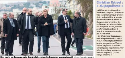  ?? (Photo Franck Fernandes) ?? Hier matin sur la promenade des Anglais, entourée des cadres locaux du parti.