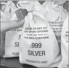  ??  ?? SILVER HITS ROCK BOTTOM: Everyone’s scrambling to get the Silver Vault Bags each loaded with 10 solid .999 pure Silver State Bars before they are all gone. That’s because the standard State Minimum set by the private Federated Mint dropped 42%, going from $50 per bar to just $29, which is a real steal.