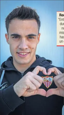  ??  ?? Sergio Reguilón hace un gesto de amor al Sevilla.