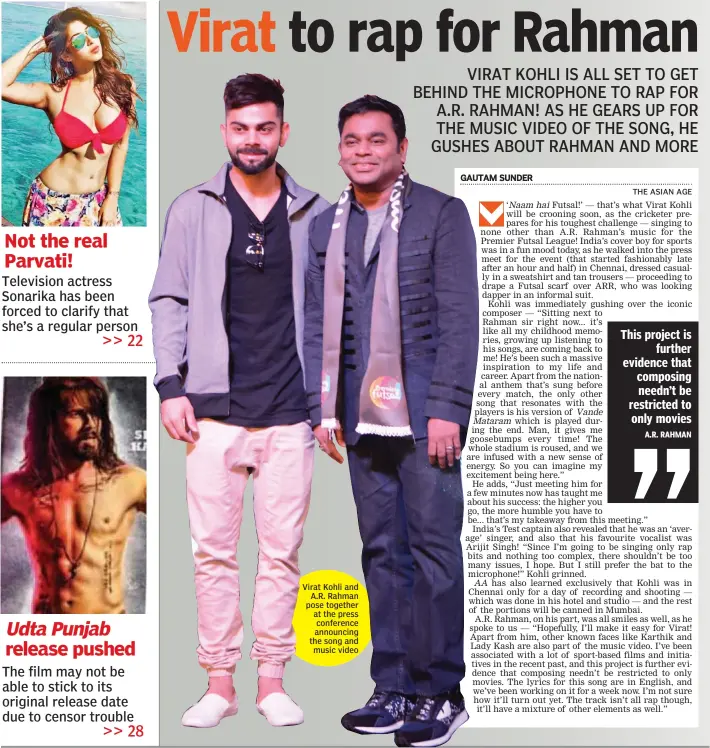  ??  ?? Virat Kohli and A. R. Rahman pose together at the press conference announcing the song and music video