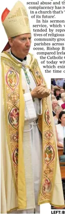  ??  ?? LEFT: Bishop Denis Brennan at the service. ABOVE: Members of religious orders carrying relics.