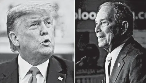  ?? AP-GETTY ?? President Donald Trump, left, and Democratic rival Michael Bloomberg have a generous supply of chutzpah that makes their Twitter battle sound like a WWE match.