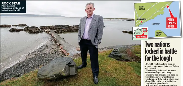  ??  ?? ROCK STAR Peter Casey is ‘reclaiming’ a little bit of Ireland from the UK