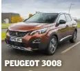  ??  ?? PEUGEOT 3008