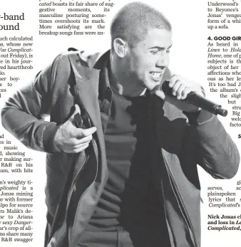  ?? MATT SAYLES, INVISION/AP ?? Nick Jonas channels love and loss in Last Year Was Complicate­d, out Friday.