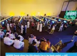  ??  ?? RIYADH: People attend the GSA eSports Cup in the Saudi capital. — AFP