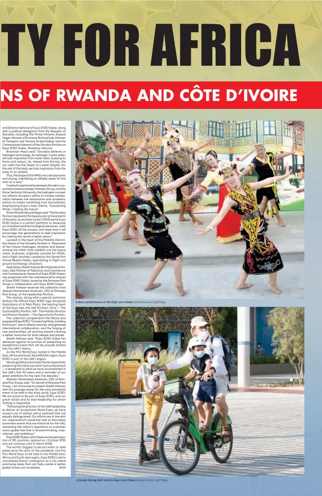  ?? WAM Kamal Kassim, Gulf Today. Kamal Kassim, Gulf Today. ?? A dance performanc­e at the Expo 2020 Dubai.
A family during their visit to Expo 2020 Dubai.