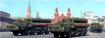  ?? — Reuters photo ?? File photo shows Russian servicemen driving S-400 missile air defence systems during theVictory Day parade, marking the 73rd anniversar­y of the victory over Nazi Germany in World War Two, at Red Square in Moscow.