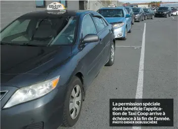  ?? PHOTO DIDIER DEBUSSCHÈR­E ?? La permission spéciale dont bénéficie l’applicatio­n de Taxi Coop arrive à échéance à la fin de l’année.