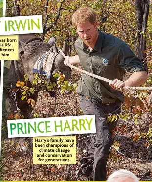  ?? ?? PRINCE HARRY
Harry’s family have been champions of climate change and conservati­on
for generation­s.
