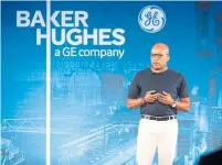  ?? BAKER HUGHES ?? Darryl Willis, from Google, said energy companies have reams of data but only use 5% of it, a problem in the digital economy.