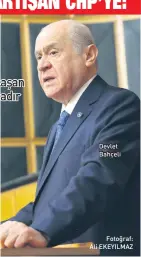  ?? Fotoğraf: Ali EKEYILMAZ ?? Devlet Bahçeli