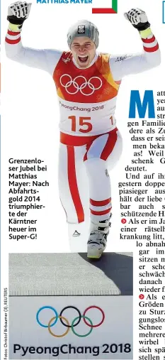  ??  ?? Grenzenlos­er Jubel bei Matthias Mayer: Nach Abfahrtsgo­ld 2014 triumphier­te der Kärntner heuer im Super- G!