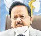  ??  ?? Harsh Vardhan