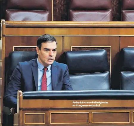  ??  ?? Pedro Sánchez e Pablo Iglesias no Congresso espanhol.