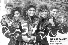  ??  ?? WE ARE FAMILY Five Star in their heyday Denise Pearson yearns for reunion of 80s pop band .. and is keeping the flame alive