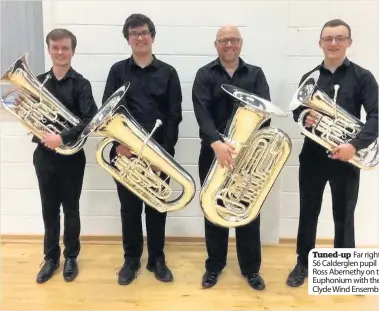  ??  ?? Tuned-up Far right, S6 Calderglen pupil Ross Abernethy on the Euphonium with the Clyde Wind Ensemble