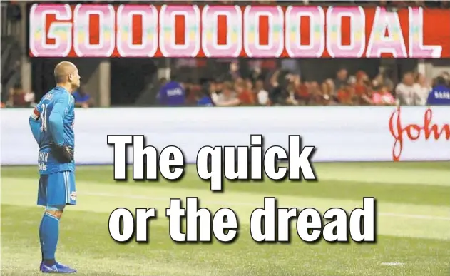  ?? AP ?? Red Bulls goalkeeper Luis Robies stands dejected after giving up third goal of the night in 3-0 loss to Atlanta Sunday night, putting team in big hole tonight.