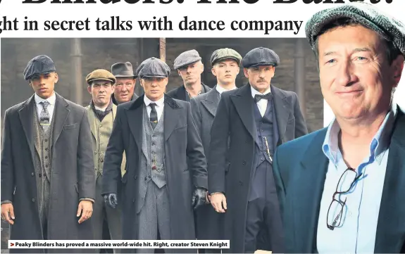  ??  ?? > Peaky Blinders has proved a massive world-wide hit. Right, creator Steven Knight